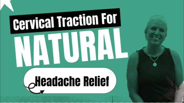 Cervical Traction for Natural Headache Relief | Chiropractor for Headaches in Jackson, NJ