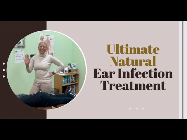 Ultimate Natural Ear Infection Treatment | Pediatric Chiropractor in Jackson Township, NJ